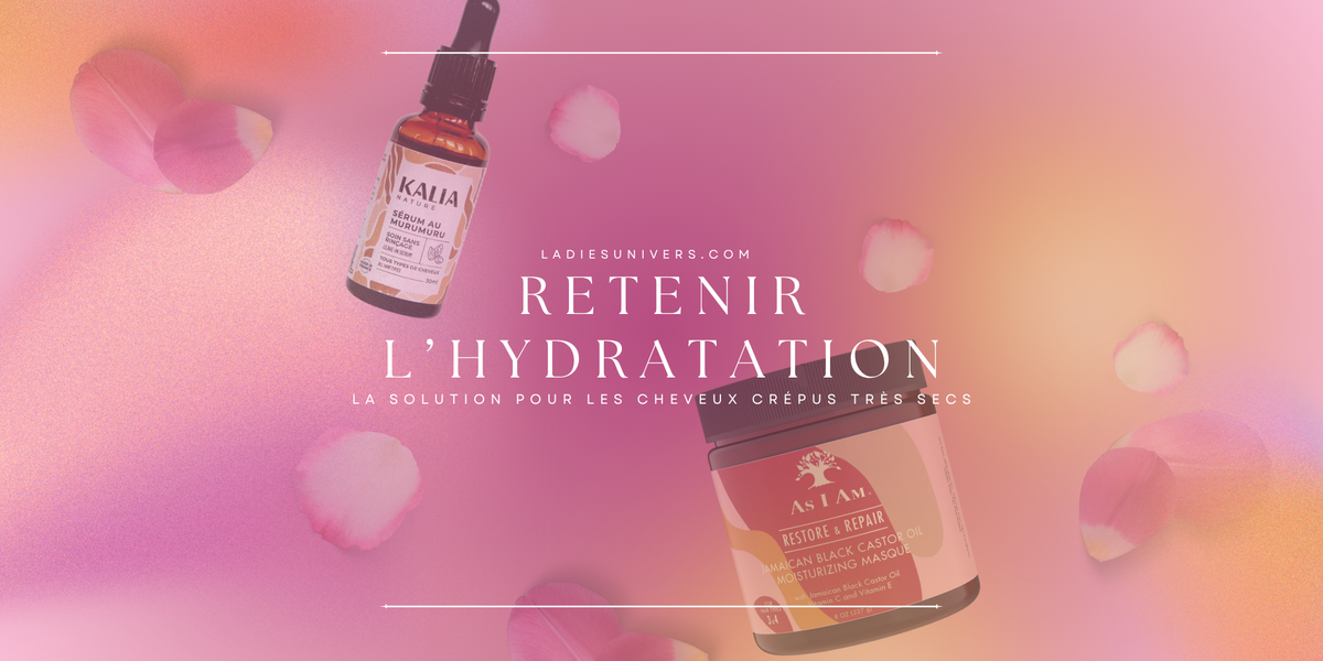 Comment retenir l'hydratation des cheveux crépus très secs