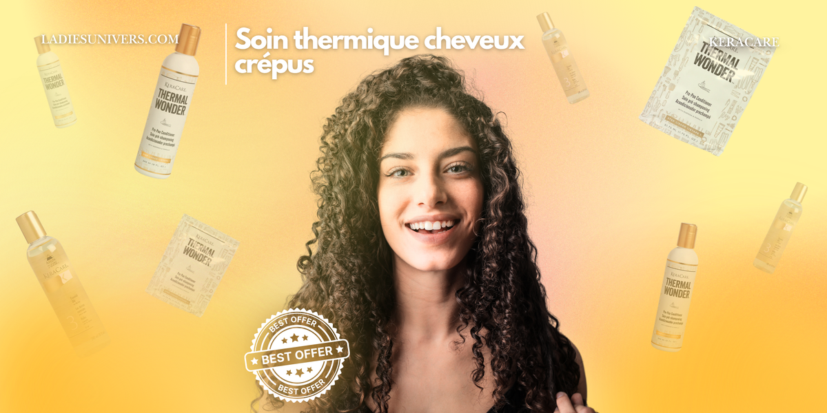 Soin thermique cheveux crépus avec la gamme KeraCare Thermal Wonder